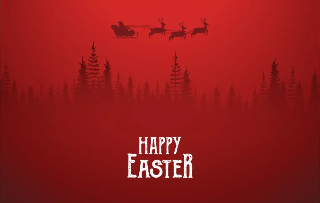 Festive design with a humorous twist, featuring Santa's sleigh and reindeer silhouettes flying over a red background with pine trees, accompanied by the unexpected text 'Happy Easter.'